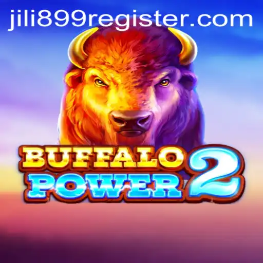 Exploring the Thrills of BuffaloPower2 and the Exciting World of JILI899